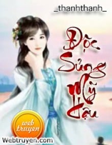 Độc Sủng Mỹ Hậu