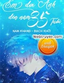 Đợi Anh Đến Năm 35 Tuổi