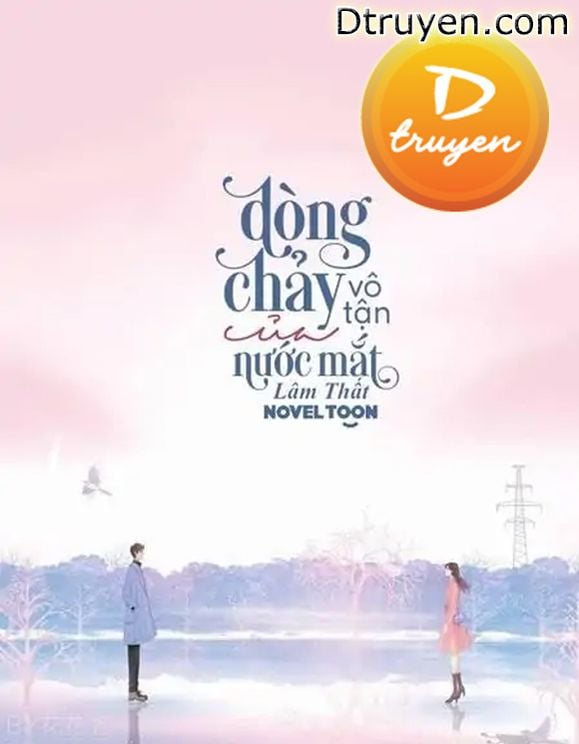 Dòng Chảy Vô Tận Của Nước Mắt