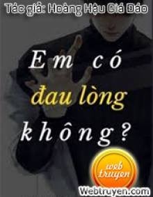 Em Có Đau Lòng Không?