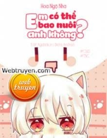 Em Có Thể Bao Nuôi Anh Không?