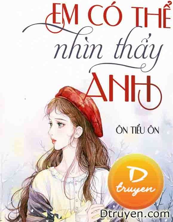 Em Có Thể Nhìn Thấy Anh