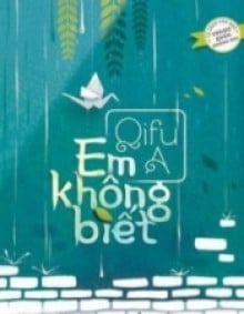 Em Không Biết