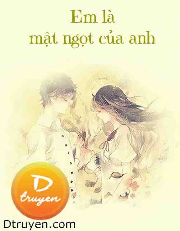 Em Là Mật Ngọt Của Anh