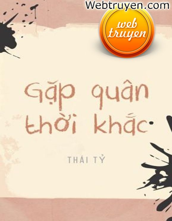 Gặp Quân Thời Khắc