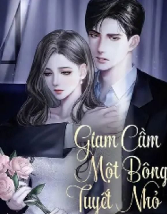 Giam Cầm Một Bông Tuyêt Nhỏ