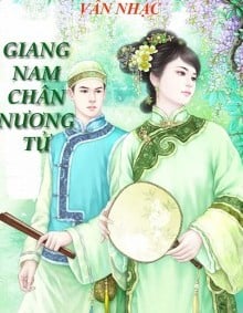 Giang Nam Chân Nương Tử 