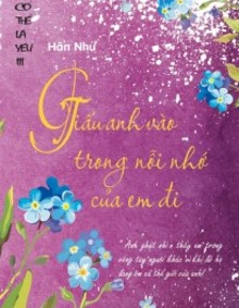 Giấu Anh Vào Trong Nỗi Nhớ Của Em Đi