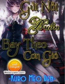 Gửi Nỗi Buồn Bay Theo Cơn Gió