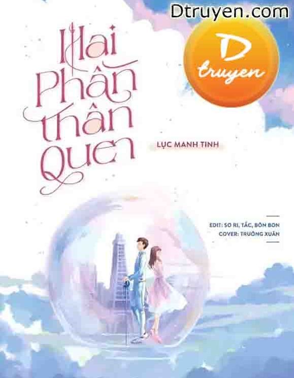 Hai Phần Thân Quen