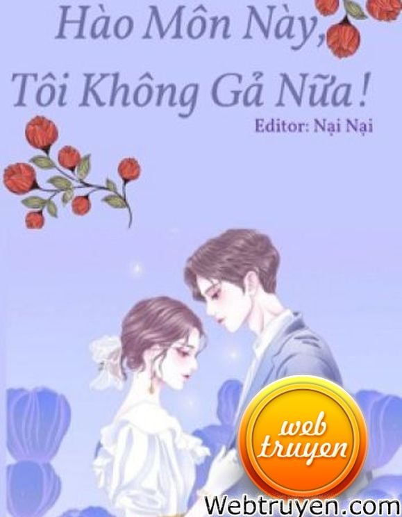 Hào Môn Này, Tôi Không Gả Nữa