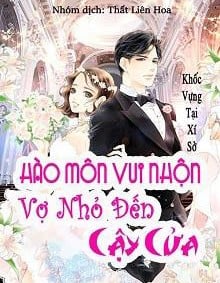 Hào Môn Vui Nhộn Vợ Nhỏ Đến Cậy Cửa