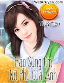 Hảo Sủng Em, Nữ Phụ Của Anh!