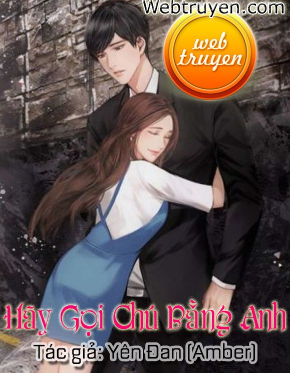 Hãy Gọi Chú Bằng Anh