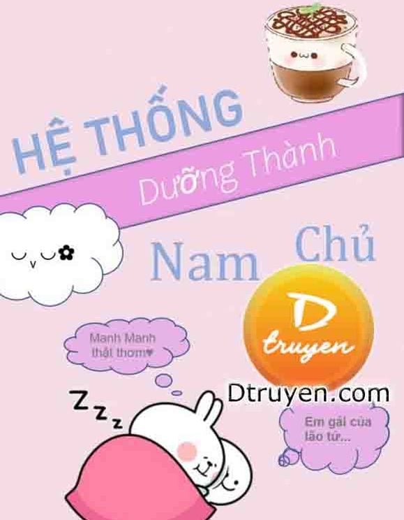 Hệ Thống Dưỡng Thành Nam Chủ