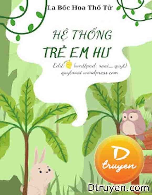 Hệ Thống Trẻ Em Hư