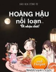 Hoàng Hậu Nổi Loạn: Đi Nhậu Thôi!