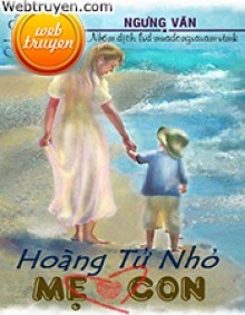 Hoàng Tử Nhỏ Mẹ Yêu Con