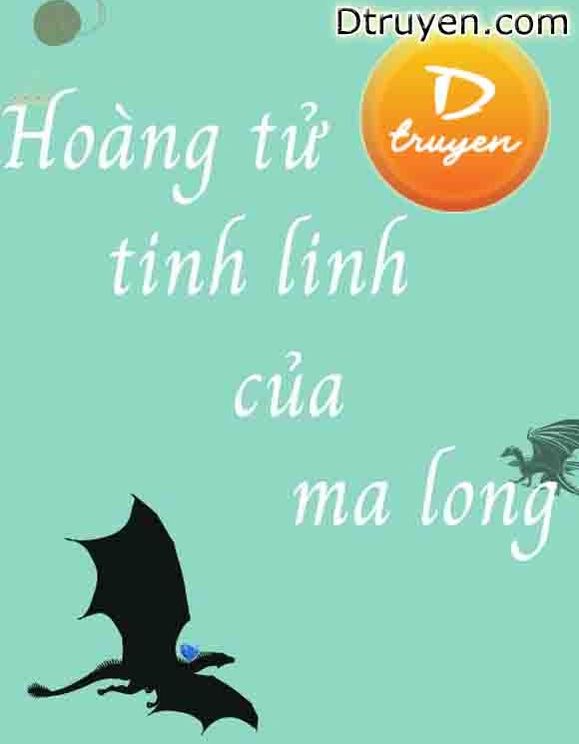 Hoàng Tử Tinh Linh Của Ma Long