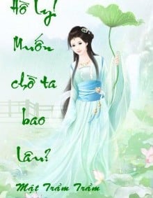 Hồ Ly! Muốn Chờ Ta Bao Lâu?