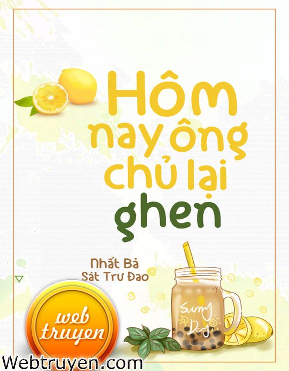 Hôm Nay Ông Chủ Lại Ghen