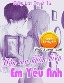 Hồn Ma Khốn Kiếp, Em Yêu Anh