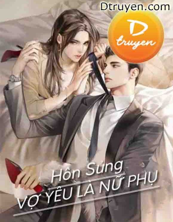 Hôn Sủng: Vợ Yêu Là Nữ Phụ