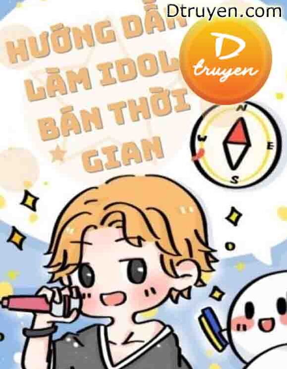 Hướng Dẫn Làm Idol Bán Thời Gian