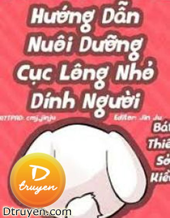 Hướng Dẫn Nuôi Dưỡng Cục Lông Nhỏ Dính Người