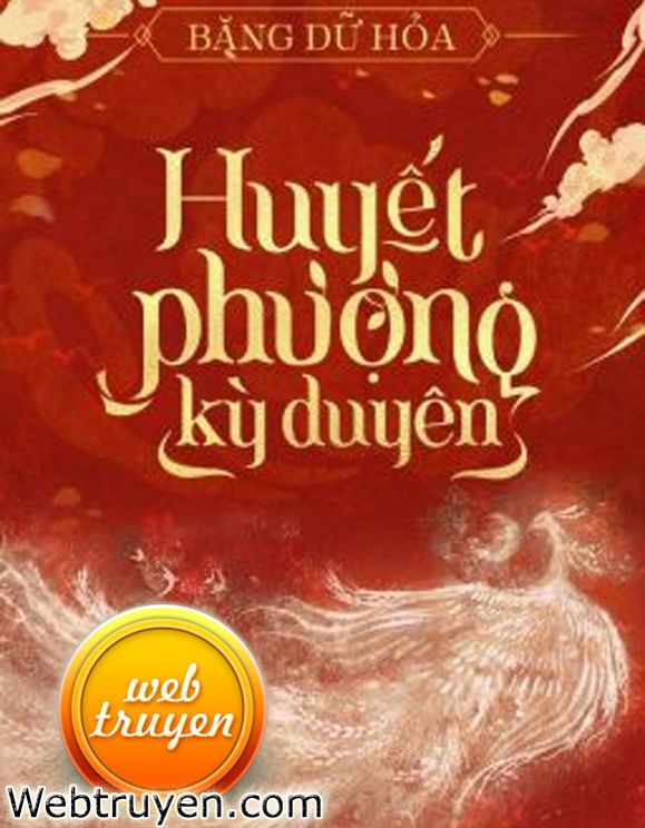 Huyết Phượng Kỳ Duyên