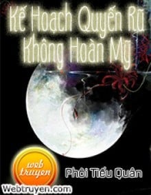 Kế Hoạch Quyến Rũ Không Hoàn Mỹ