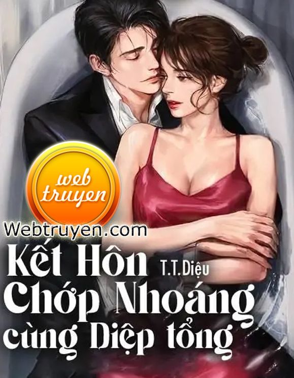 Kết Hôn Chớp Nhoáng Cùng Diệp Tổng