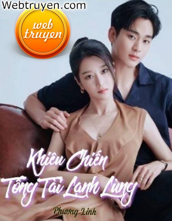 Khiêu Chiến Tổng Tài Lạnh Lùng