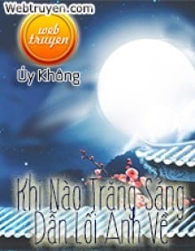 Khi Nào Trăng Sáng Dẫn Lối Anh Về