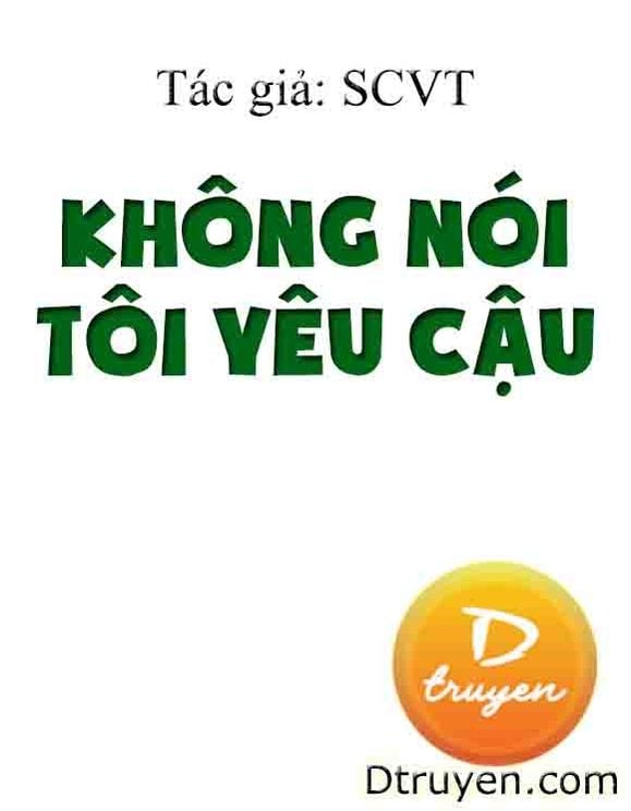 Không Nói Tôi Yêu Cậu