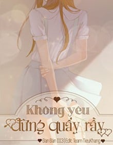 Không Yêu Đừng Quấy Rầy