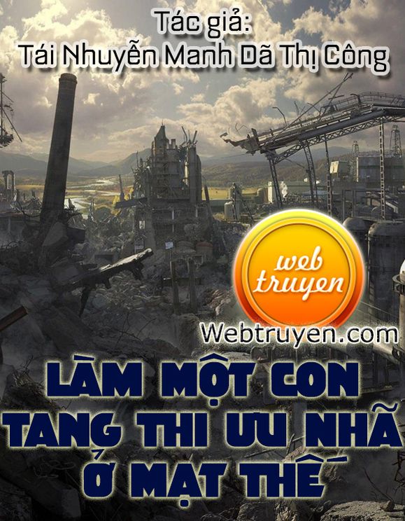 Làm Một Con Tang Thi Ưu Nhã Ở Mạt Thế