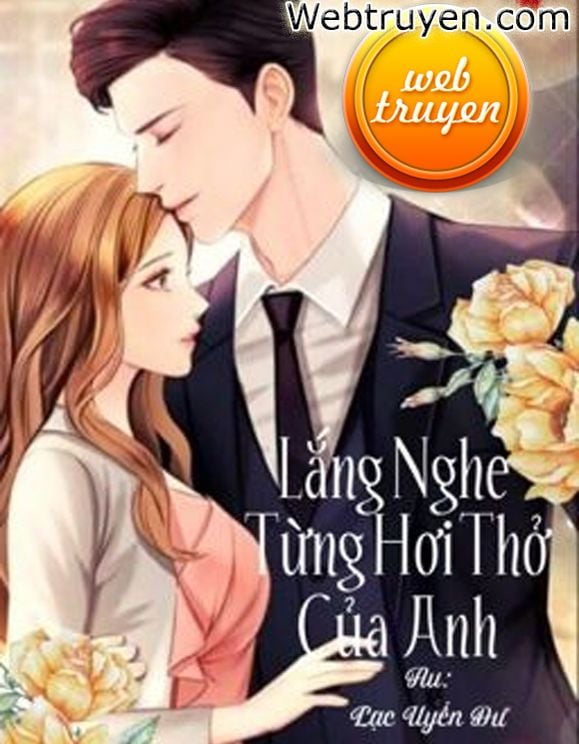 Lắng Nghe Từng Hơi Thở Của Anh