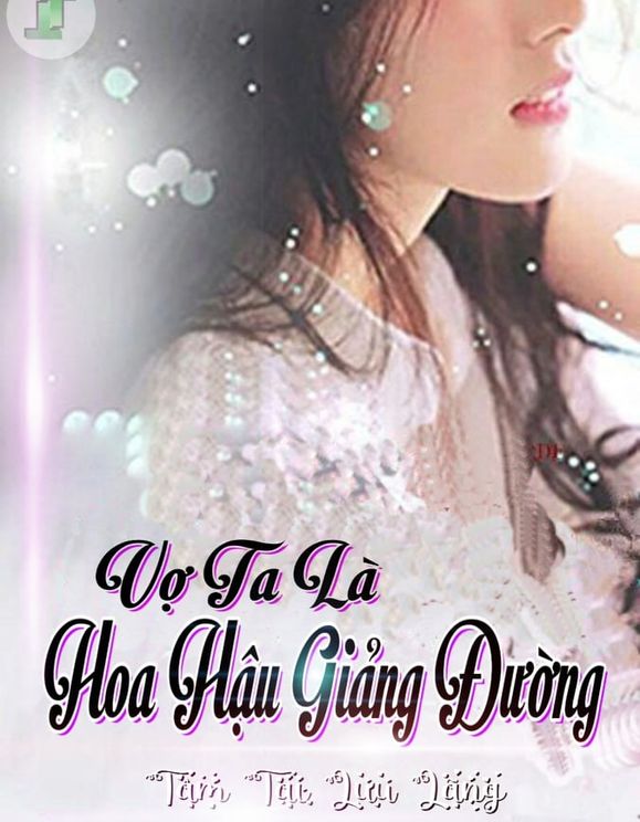 Vợ Ta Là Hoa Hậu Giảng Đường