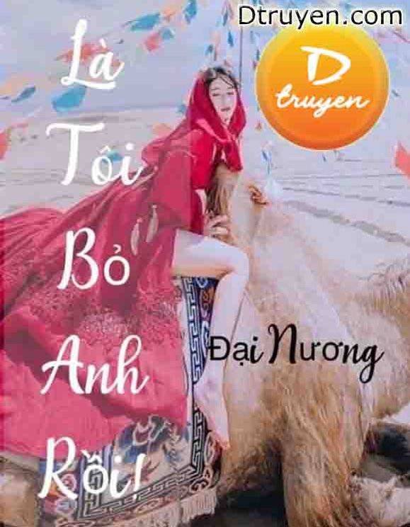 Là Tôi Bỏ Anh Rồi!