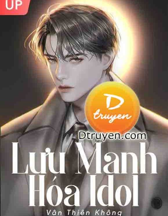 Lưu Manh Hóa Idol