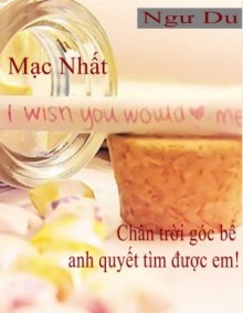 Mạc Nhất, Chân Trời Góc Bể Tôi Quyết Tìm Được Em