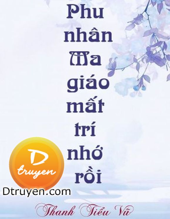 Ma Giáo Phu Nhân Mất Trí Nhớ Rồi