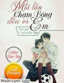 Mỗi Lần Chạm Bóng Đều Vì Em