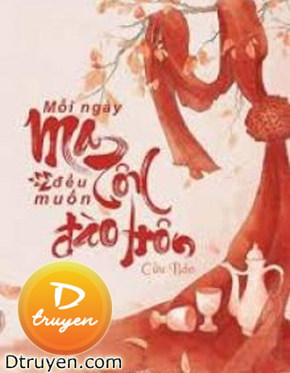 Mỗi Ngày Ma Tôn Đều Muốn Đào Hôn