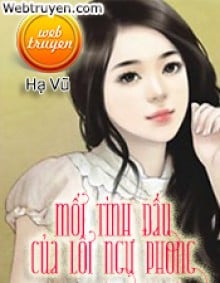 Mối Tình Đầu Của Lôi Ngự Phong