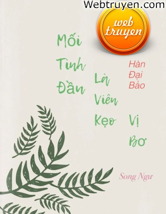 Mối Tình Đầu Là Viên Kẹo Vị Bơ