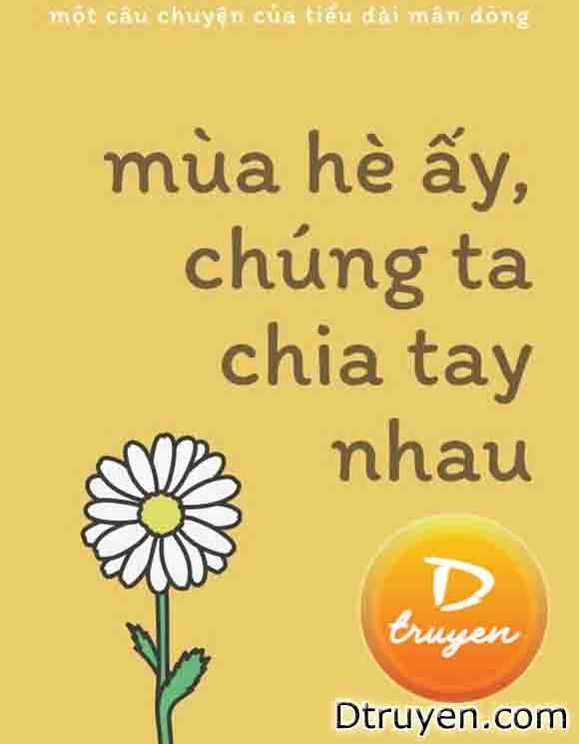 Mùa Hè Ấy, Chúng Ta Chia Tay Nhau