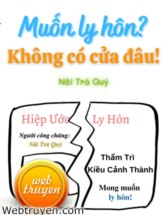 Muốn Ly Hôn? Không Có Cửa Đâu!