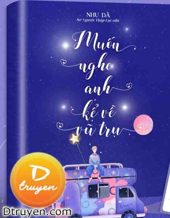 Muốn Nghe Anh Kể Về Vũ Trụ